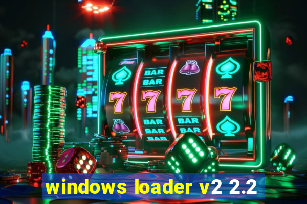 windows loader v2 2.2